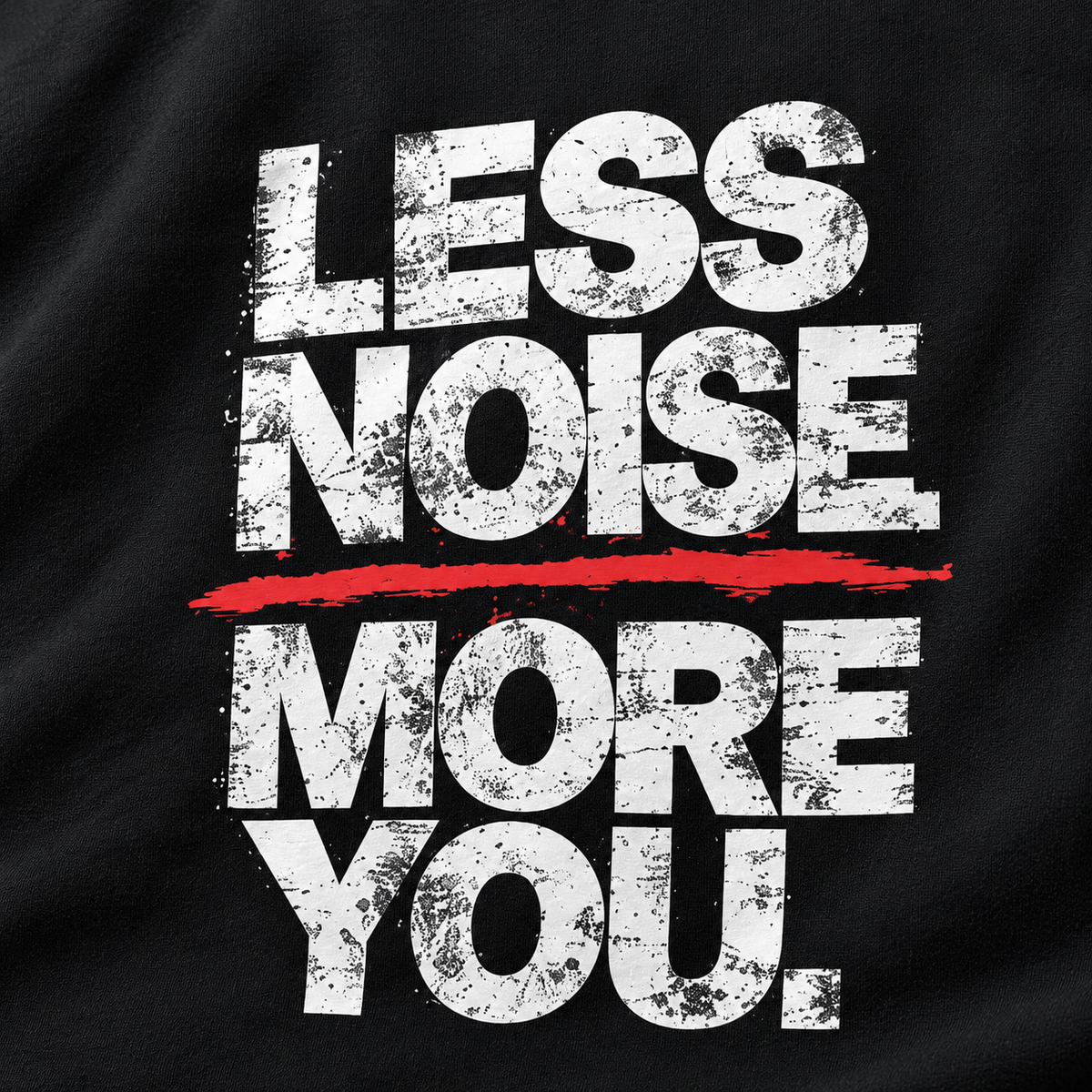 Less Noise, More You Mens Classic Crew T-Shirt