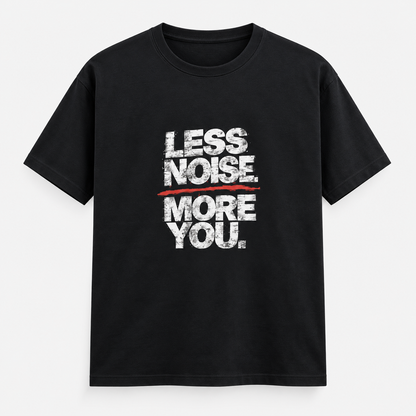 Less Noise, More You Mens Classic Crew T-Shirt