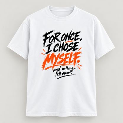 Chose Myself Classic Crew T-Shirt